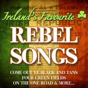 Ireland's Favourite Rebel Songs