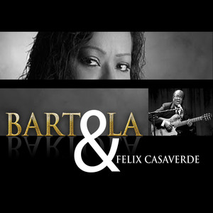 Bartola & Félix Casaverde