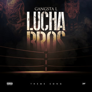 Lucha Bros Theme Song (Explicit)