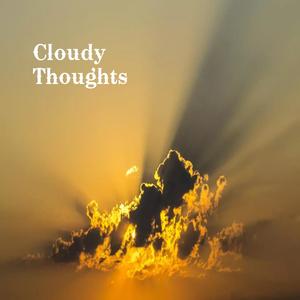 Cloudy Thoughts (feat. Pardyalone, HALIENE & Nevve) (Explicit)