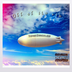 Off of the rip (Explicit)