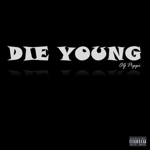 Die Young (Explicit)