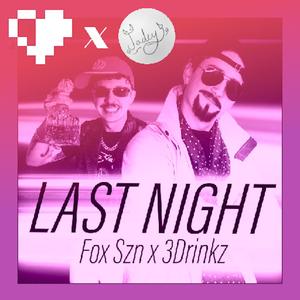 Last Night (feat. JadeyBoo-S131) (Explicit)