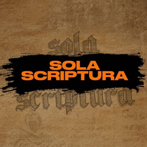 Sola Scriptura