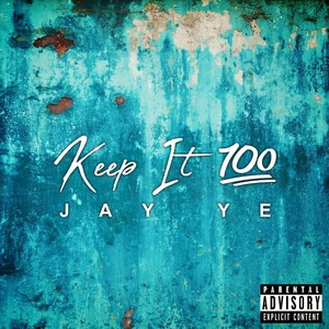 Keep It 100 (Explicit)