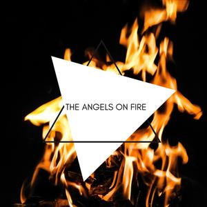 The Angels on Fire