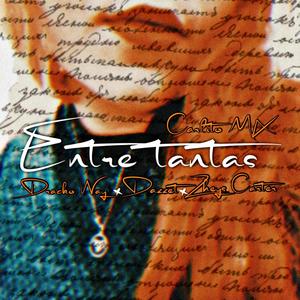 Entre Tantas (feat. Dracko Way, Zheys Carter & Dazzet) (Explicit)