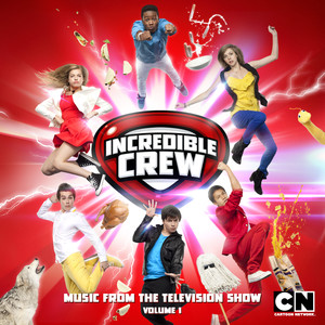 Incredible Crew, Vol. 1 (Music from the Television Show)