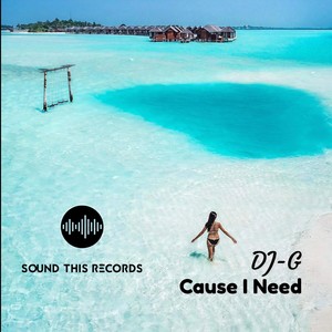 Cause I Need (Radio Mix)