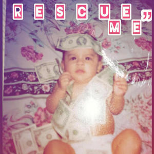 Rescue Me (CDQ) (Explicit)