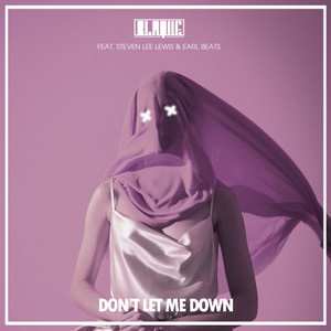 Don't Let Me Down(feat. Steven Lee Lewis & Earl Beats)