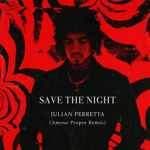 Save The Night (Amour Propre Remix)