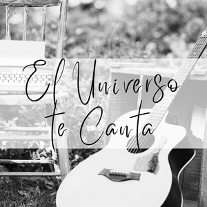 El Universo Te Canta