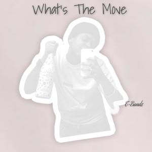 What's The Move (Explicit)