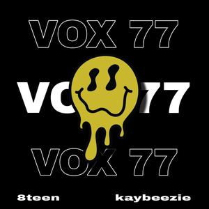 Vox77 (feat.Kaybeezie)