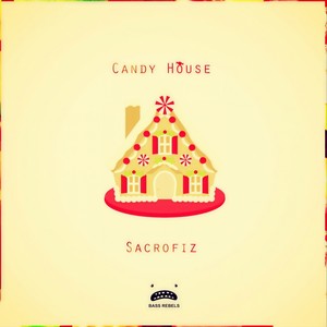 Candy House (Original Mix)