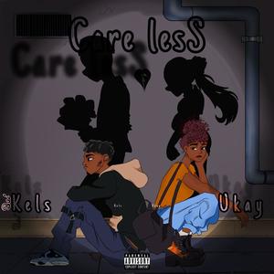 Care lesS (feat. Ukay)