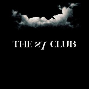 THE 27 CLUB (Explicit)