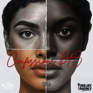 Confessions, Pt. 3 (Explicit)