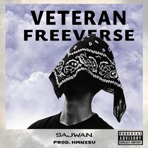 Veteran Freeverse (feat. SAJWAN) [Explicit]