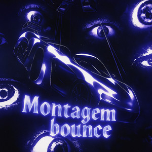 MONTAGEM BOUNCE - SUPER SLOWED