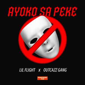 Ayoko Sa Peke (feat. Outcazz Gang) [Explicit]