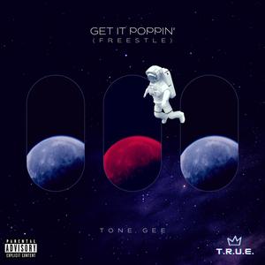 Get It Poppin' (Freestyle) [Explicit]