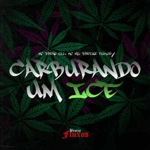 Carburando um Ice (Explicit)
