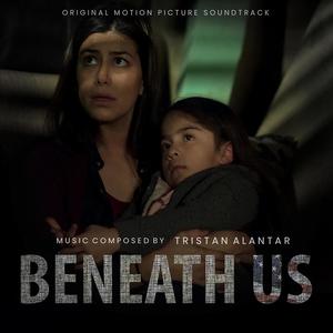 Beneath Us (Original Motion Picture Soundtrack)