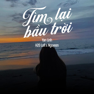 Tìm Lại Bầu Trời (Lofi)