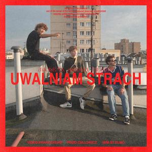 Uwalniam strach (feat. Ciałowicz) (Explicit)