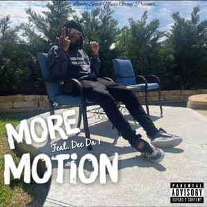 More Motion (feat. Dee Da 1) [Explicit]