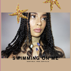Swimming on Me (Explicit)