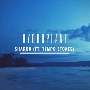 Hydroplane (feat. Tempo Stokes)