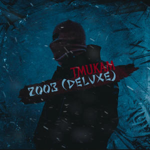 2003 (Deluxe) [Explicit]