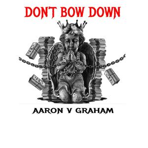 Don't Bow Down