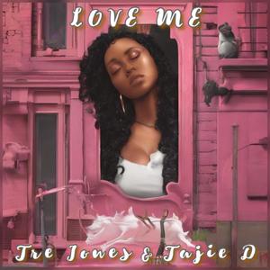 Love Me (feat. Tajie D) [Radio Edit]