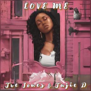 Love Me (feat. Tajie D) (Radio Edit)