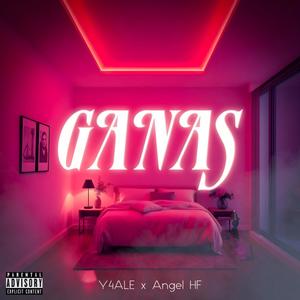 Ganas (feat. Angel HF) [Explicit]