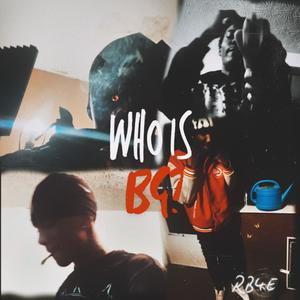 WHO IS BG ? (Explicit)