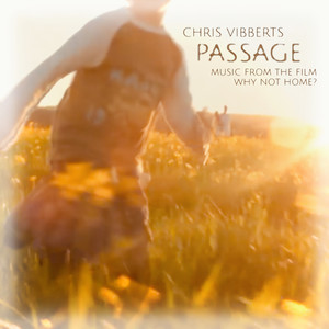 Passage: Music from the Film Why Not Home?