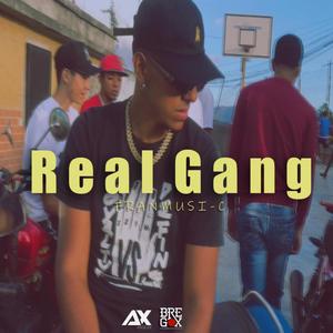Real Gang (Explicit)