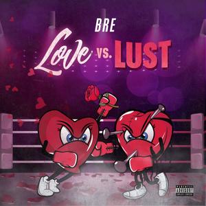 Love vs. Lust (Explicit)