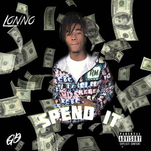 Spend It (Explicit)