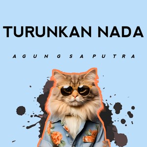 TURUNKAN NADA BICARAMU (1) [Explicit]