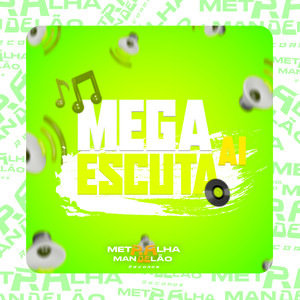 MEGA ESCUTA AI (Explicit)