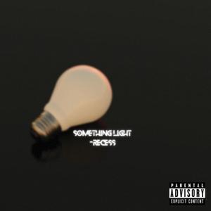 Something Light (Single) [Explicit]