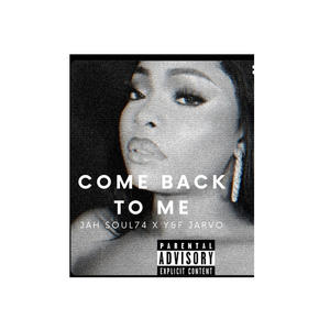 Come back to me (Explicit)