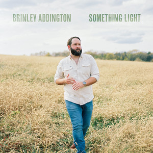 Brinley Addington - Something Light