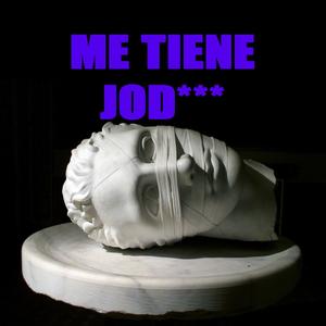 ME TIENE JODIDO(feat. Cash) (Explicit)